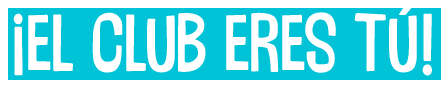 EL club eres tú