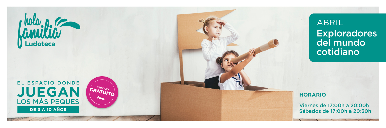 2.1.CCAsTermas_Ludoteca_Abril26_ExploradoresCotidiano_SliderWeb_1500x500